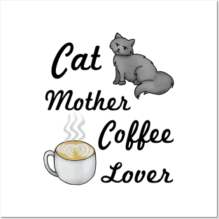 Cat Mother Coffee Lover Posters and Art